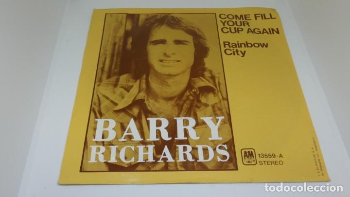 Discos de vinilo: DISCO SINGLE VINILO . BARRY RICHARDS . COME FILL YOUR CUP AGAIN . - Foto 2