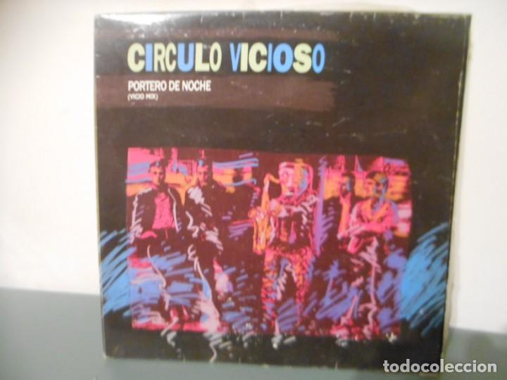 Discos de vinilo: CIRCULO VICIOSO - PORTERO DE NOCHE - Foto 1