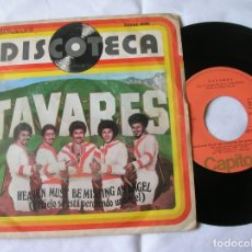 Disques de vinyle: DISCO DEL GRUPO TAVARES ,HEAVENT MUST DE MISSING AN ANGEL. Lote 171632734