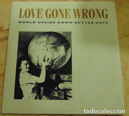 Discos de vinilo: Love Gone Wrong &ndash; World Upside Down / Better Days - SINGLE 1988 - Foto 1