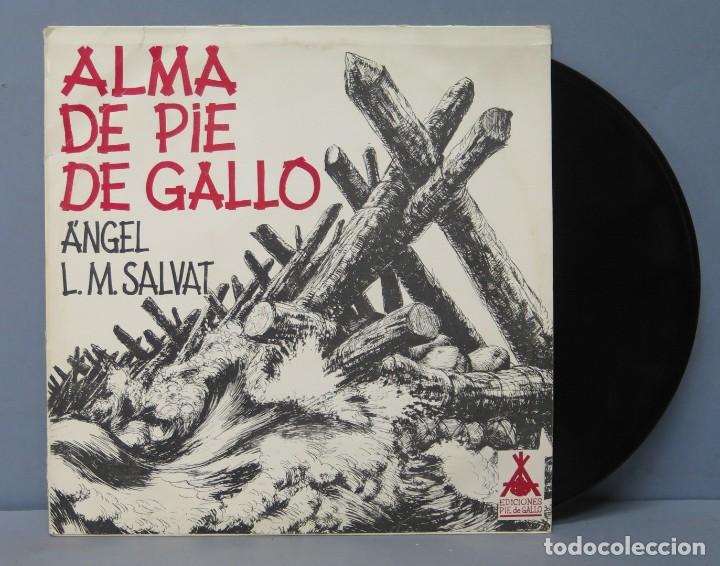Dischi in vinile: LP. ALMA DE PIE DE GALLO. ANGEL L. M. SALVAT. ED. ARGENTINA