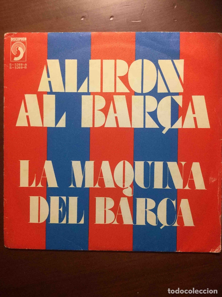 Discos de vinilo: LA GRESCA &ndash; Aliron al Bar&ccedil;a / La m&agrave;quina del Bar&ccedil;a (Discophon, 1974) SG - Foto 1