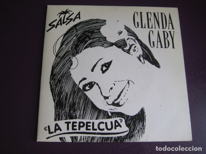 Disques de vinyle: GLENDA GABY Sg HISPAMUSIC 1990 - LA TEPELCUA - SALSA LATIN - SIN USO