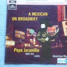 Dischi in vinile: PEPE JARAMILLO,A MEXICAN ON BROADWAY EDICION ESPAÑOLA DEL 69