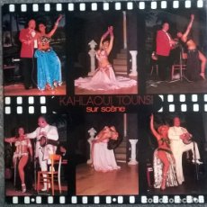Discos de vinilo: KAHLAOUI TOUNSI. SUR SCÈNE. DOUNIA (198012) FRANCE LP
