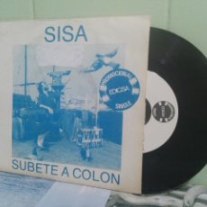 Discos de vinilo: SISA SUBETE A COLON SINGLE SPAIN 1982 PDELUXE. Lote 172948744