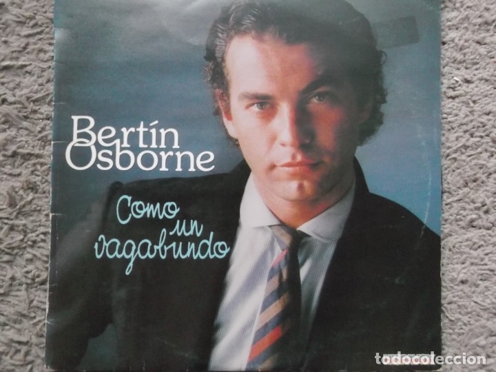 Discos de vinilo: BERTIN OSBORNE-COMO UN VAGABUNDO - Foto 1