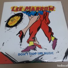 Discos de vinilo: LEE MARROW (MAXI) DON’T STOP THE MUSIC +1 TRACK AÑO – 1987. Lote 173406428