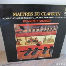 Discos de vinilo: MAITRES DU CLAVECIN. KENNETH GILBERT. LP VINILO. EDIGSA 1981. VER FOTOGRAFIAS ADJUNTAS
