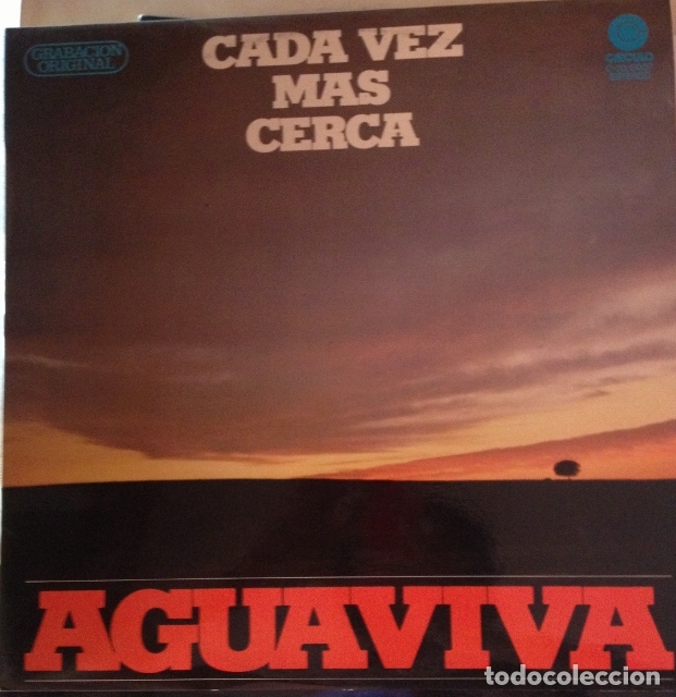Discos de vinilo: CADA VEZ MAS CERCA. - AGUAVIVA. - Foto 1