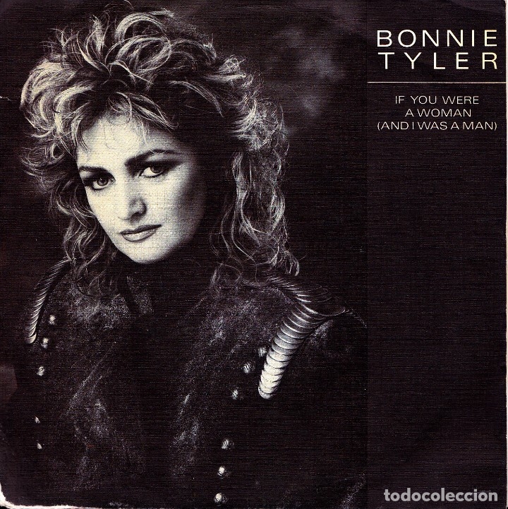 bonnie tyler - if you were a woman and i was a - Comprar Singles