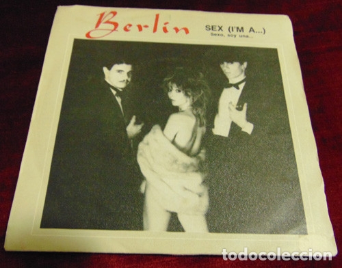 Vinyl records: Berlin&lrm;&ndash; Sex (I'm A...) - SINGLE 1983