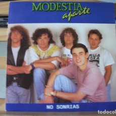 Discos de vinilo: SINGLE PROMOCIONAL DE MODESTIA APARTE, NO SONRIAS (AÑO 1992), MISMO TEMA POR AMBAS CARAS