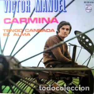 Discos de vinilo: V&iacute;ctor Manuel , Carmina , Philips , 60 29 016 , 7 , Single - Foto 1