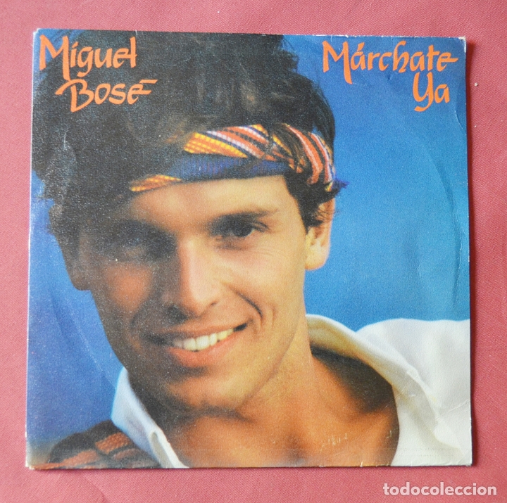 Discos de vinilo: MIGUEL BOSE - MARCHATE YA - Foto 1