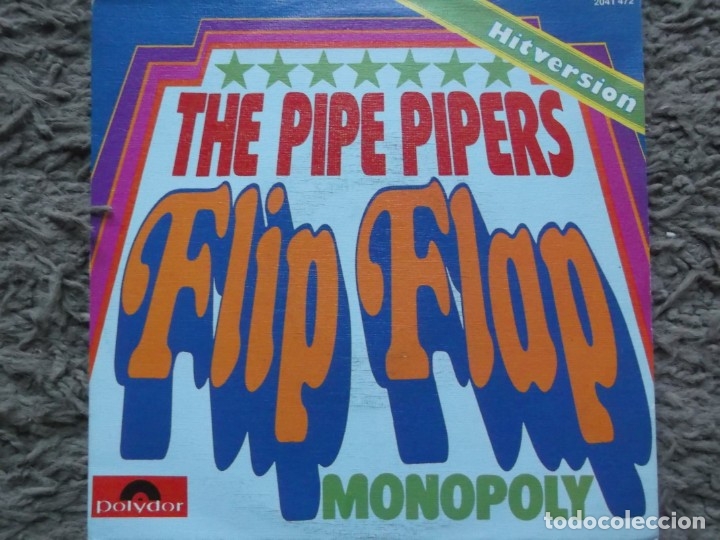 Discos de vinilo: THE PIPE PIPERS-FLIP FLAP-MONOPOLY