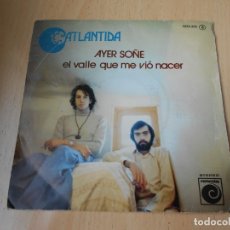 Discos de vinil: ATLÁNTIDA, SG, AYER SOÑÉ + 1, AÑO 1976. Lote 175606058