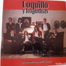 Discos de vinilo: LOQUILLO Y TROGLODITAS- UN HOMBRE PUEDE LLORAR - SINGLE PROMO 1991 - COMO NUEVO.. Lote 175653468