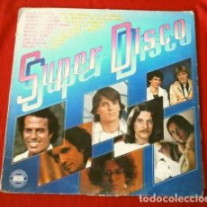 Discos de vinilo: EXITOS DE 1977-80 (LP 1980) SUPER DISCO -JULIO IGLESIAS, ALBERT HAMMOND, BOSE, ROBERTO CARLOS, PECOS. Lote 175857009