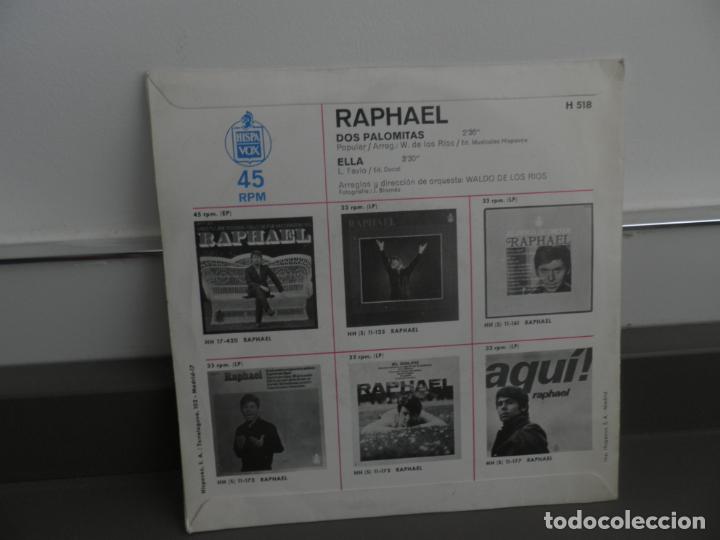 Discos de vinilo: RAPHAEL - DOS PALOMITAS / ELLA (SINGLE ESPA&Ntilde;OL, HISPAVOX 1969) - Foto 2