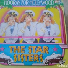 Discos de vinilo: STAR SISTERS, THE - ON 45 - HOORAY FOR HOLLYWOOD (CNR, 1984) MEDLEY SWING POP - BONITO. Lote 176117854