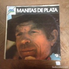 Disques de vinyle: MANITAS DE PLATA. Lote 176137100