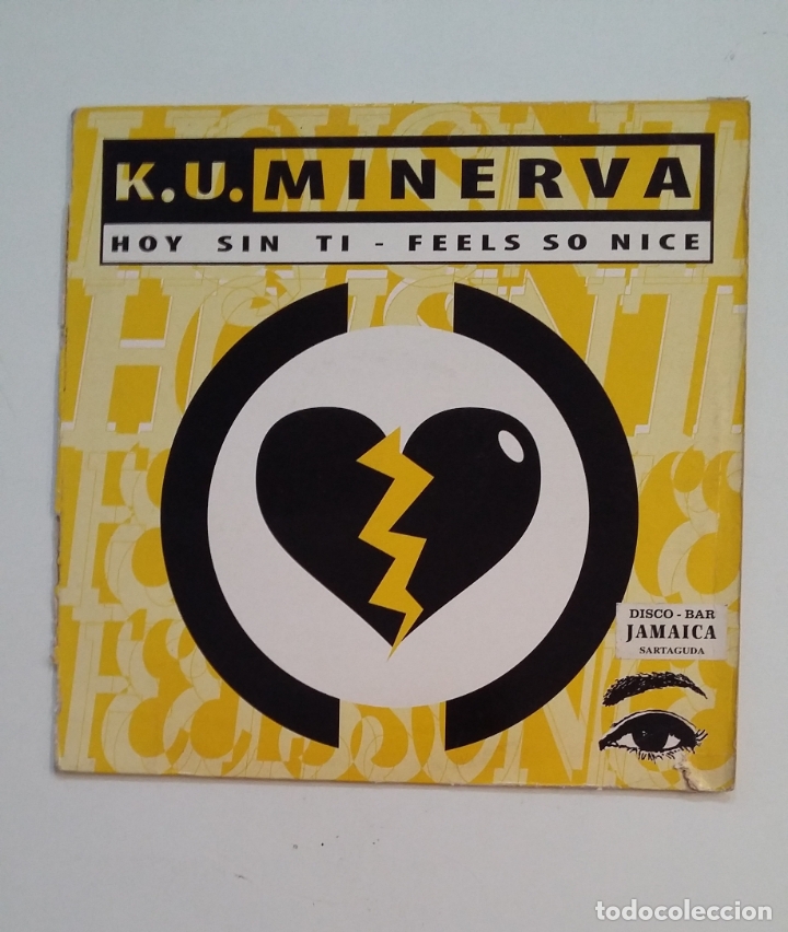 Discos de vinilo: K.U. MINERVA - HOY SIN TI - FEELS SO NICE. MAXI SINGLE. TDKDA62 - Foto 1