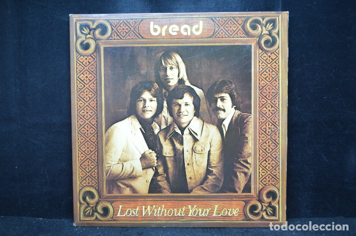 Discos de vinilo: BREAD - LOST WITHOUT YOUR LOVE - LP - Foto 1