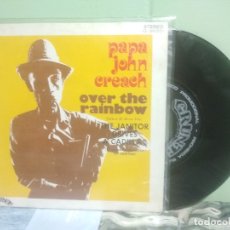 Discos de vinilo: PAPA JOHN CREACH (HOT TUNA) OVER THE RAINBOW. SINGLE SPAIN 1972 PEPETO TOP. Lote 176388022