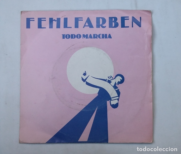 Discos de vinilo: Fehlfarben - Todo Marcha. SINGLE. TDKDS16 - Foto 1