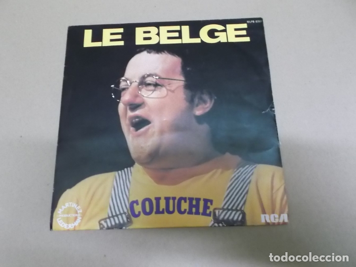 Disques de vinyle: COLUCHE (SN) LE BELGE A&Ntilde;O &ndash; 1979 &ndash; EDICION FRANCIA