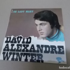Discos de vinilo: DAVID-ALEXANDER WINTER (EP) OH LADY MARY AÑO – 1969 – EDICION FRANCIA. Lote 176499949