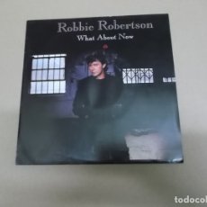 Discos de vinilo: ROBBIE ROBERTSON (SN) WHAT ABOUT NOW AÑO – 1991. Lote 176507453