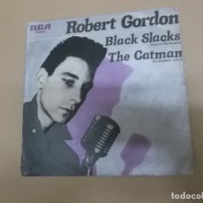 Discos de vinilo: ROBERT GORDON (SN) BLACK SLACKS AÑO – 1979. Lote 176593768