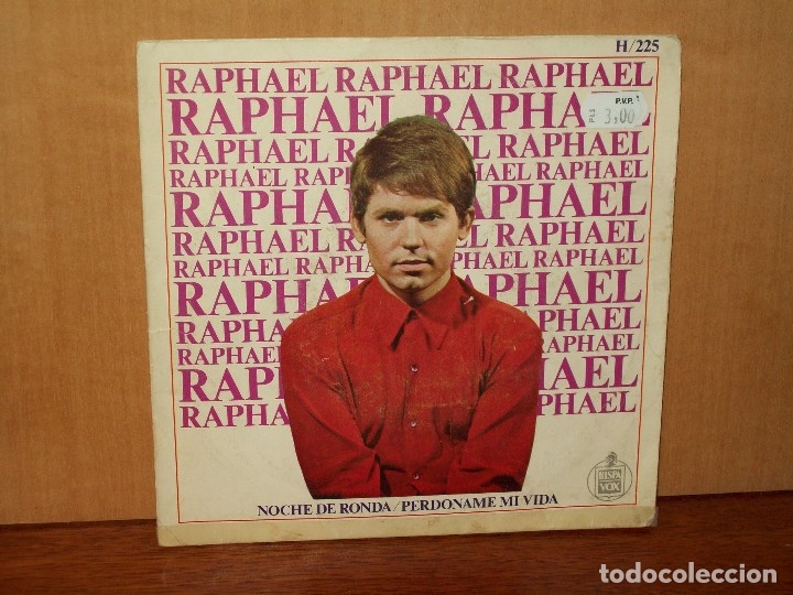 Discos de vinilo: RAPHAEL  -  NOCHE  DE  RONDA  -    PERDONAME MI  VIDA  -  SINGLE - Foto 1