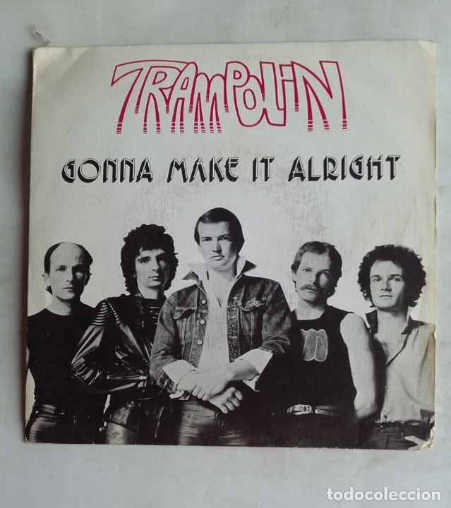 Discos de vinilo: TRAMPOLIN - GONNA MAKE IT ALRIGHT + WHAT DOES IT TAKE. tdkds18 - Foto 1