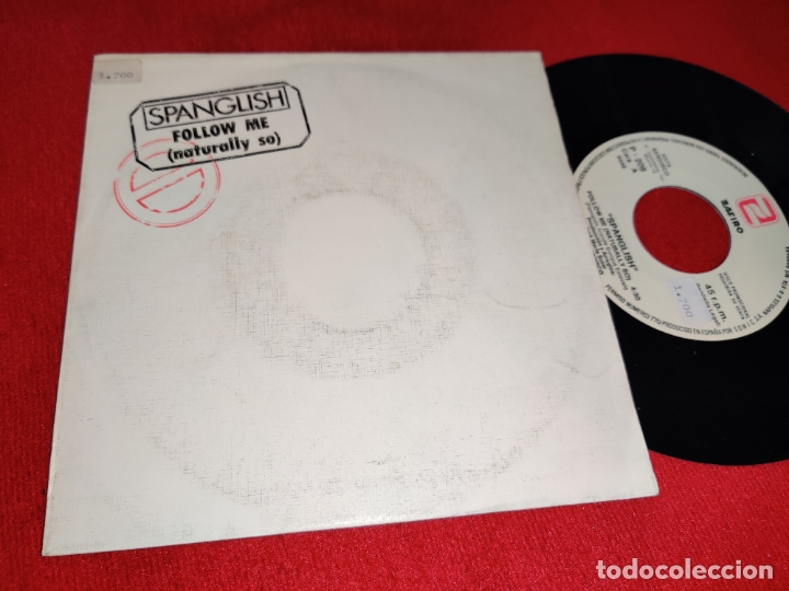 Disques de vinyle: SPANGLISH FOLLOW ME(NATURALLY SO)/(RE-MIX) 7'' SINGLE 1988 ZAFIRO PROMO
