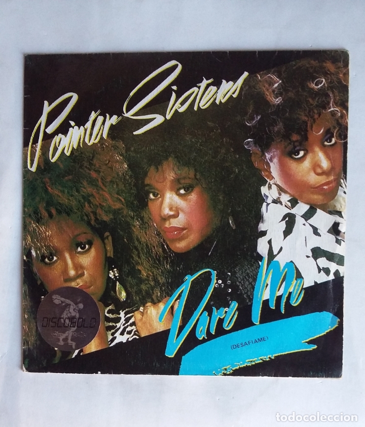 Discos de vinilo: POINTER SISTERS - DARE ME / ILL BE THERE. single. TDKDS19 - Foto 1