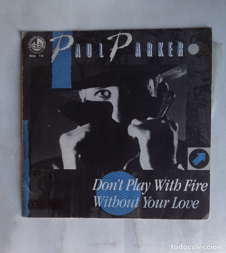 Discos de vinilo: PAUL PARKER - DONT PLAY WITH FIRE - SINGLE. TDKDS19 - Foto 1