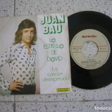 Discos de vinilo: DISCO DE JUAN BAU ,TEMAS LA ESTRELLA DE DAVID Y MI CANCION DESESPERADA. Lote 177720914