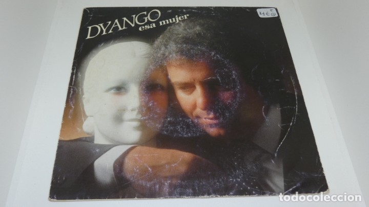 Discos de vinilo: DISCO SINGLE VINILO DYANGO . ESA MUJER . - Foto 1