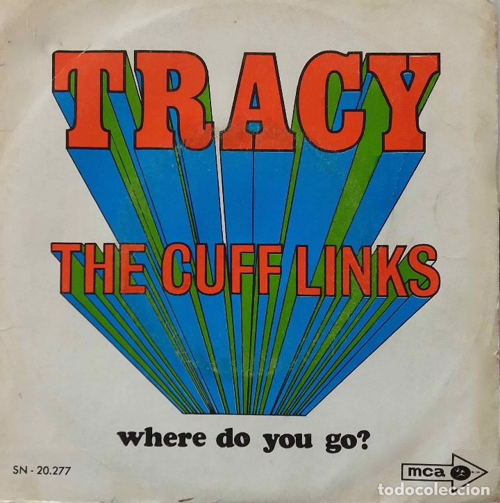 Discos de vinilo: TRACY. THE CUFF LINKS. SINGLES ESPA&Ntilde;A - Foto 1