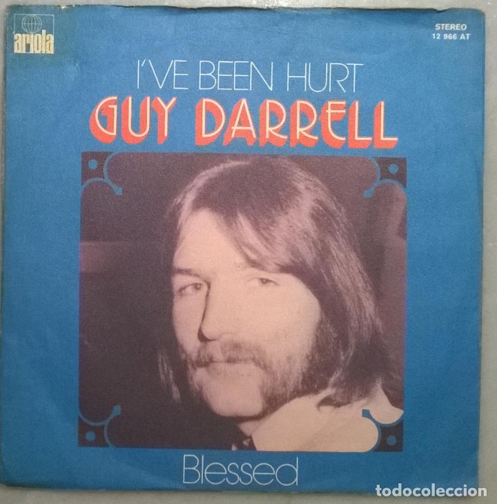 Discos de vinilo: Guy Darrell. Ive been Hurt/ Blessed. Ariola, Holland 1973 single - Foto 2