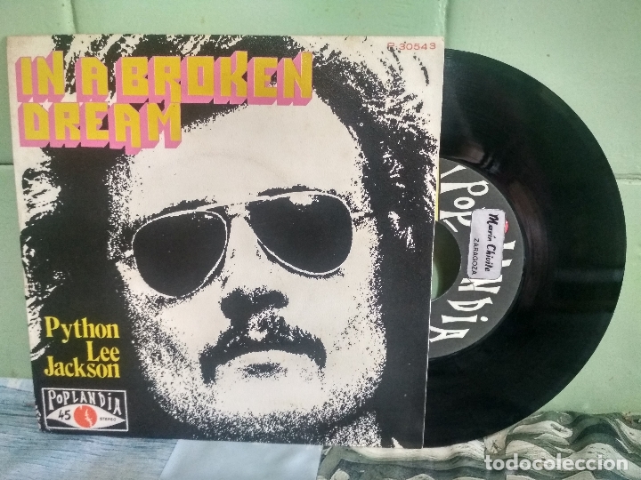 Discos de vinilo: PYTHON LEE JACKSON  IN A BROKEN DREAM  SINGLE SPAIN 1972 PDELUXE - Foto 1