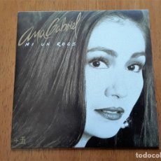 Discos de vinilo: ANA GABRIEL - NI UN ROCE (CBS SONY ARIC 2611 - ESPAÑA 1989) SINGLE PROMO. Lote 178001425