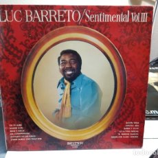 Discos de vinilo: LP-LUC BARRETO-SENTIMENTAL VOL.III EN FUNDA ORIGINAL AÑO 1972. Lote 178095545