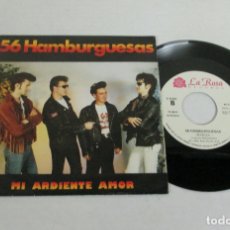 Discos de vinil: 56 HAMBURGUESAS - MI ARDIENTE AMOR + MARUJA -SINGLE- LA ROSA 1990 SAPIN PROMO. Lote 178205288