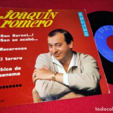 Discos de vinilo: JOAQUIN ROMERO ¡SAN SERENI..!¡SAN SE ACABO.../MACARENAS/EL TORERO +1 EP 1967 BELTER. Lote 178272575
