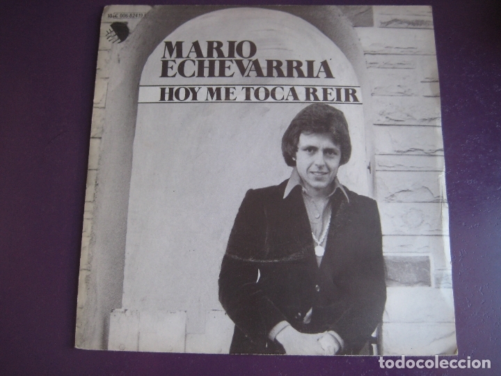 Disques de vinyle: MARIO ECHEVARRIA Sg EMI 1977 hoy me toca reir/ nube gris - ARGENTINA BALADA POP 70'S
