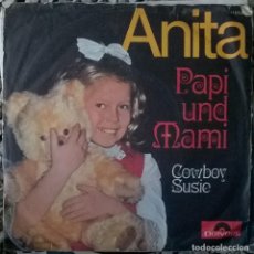 Discos de vinilo: ANITA. PAPI UND MAMI/ COWBOY SUSIE. POLYDOR, GERMANY 1971 SINGLE. Lote 178820026